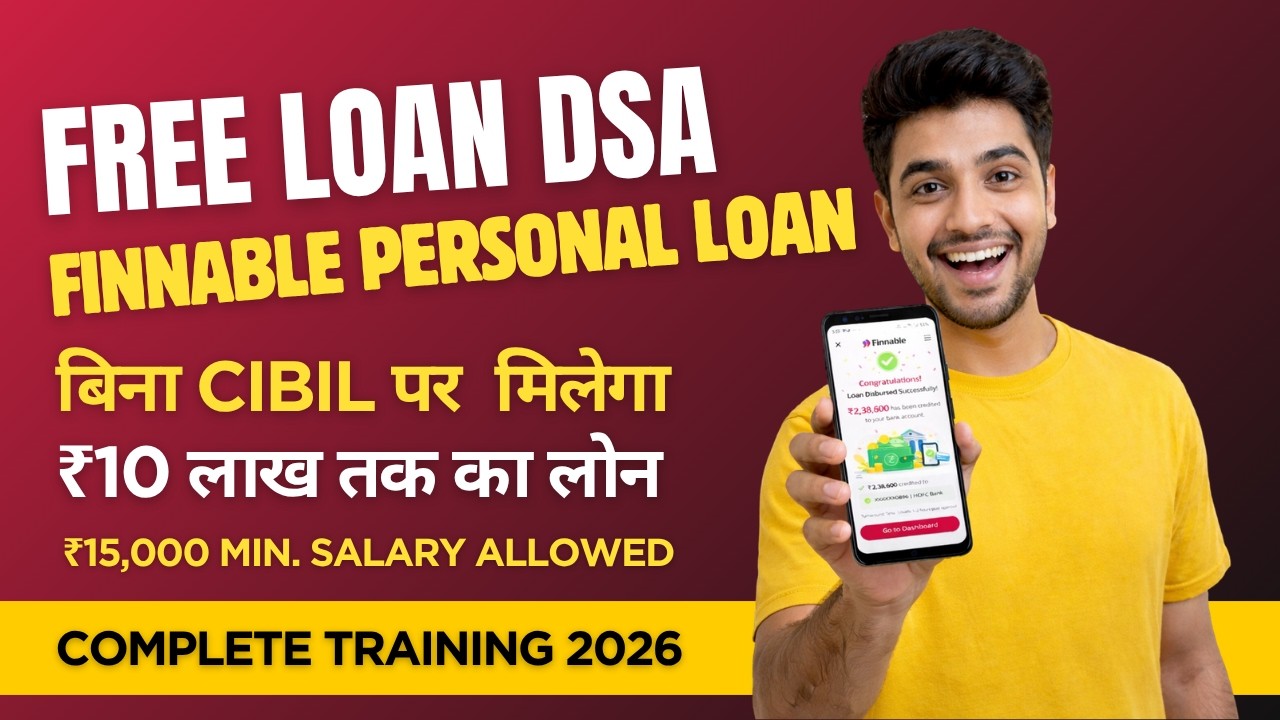 Finnable Loan DSA Full Process | Login to Disbursal Step-by-Step (Hindi Guide)