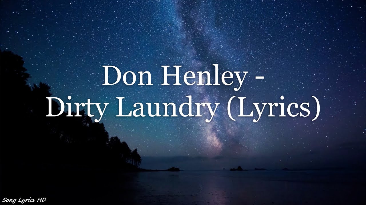 Don Henley - Dirty Laundry (Lyrics HD)