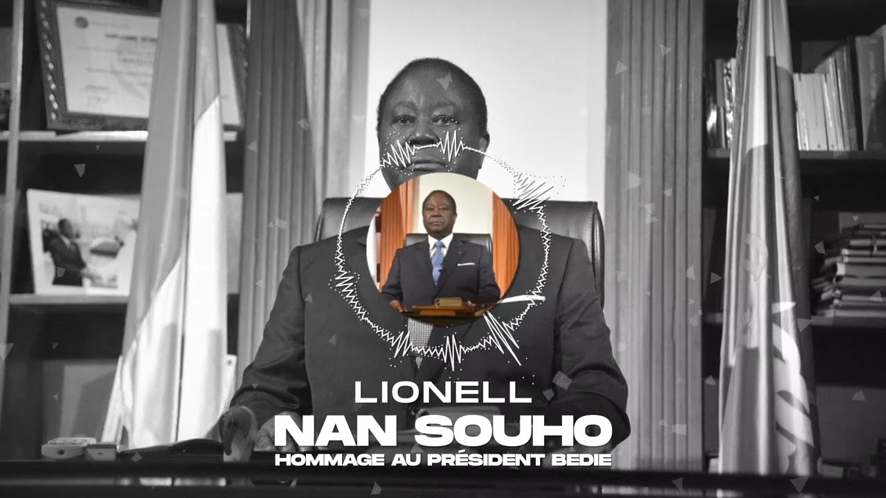 Lionell - Nan Souho Hommage au Président Bedie
