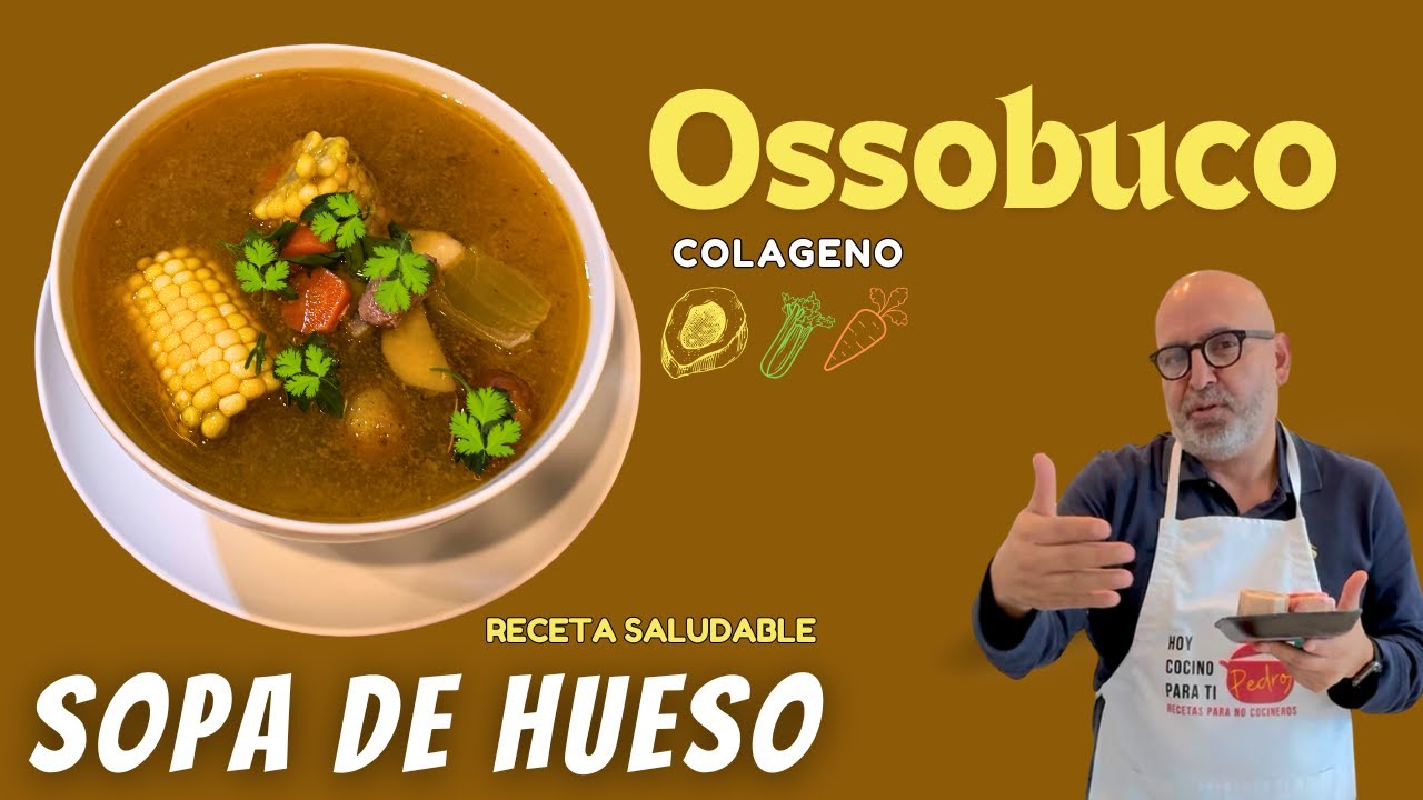 Sopa Casera de Huesos Con Tuétano: Ossobuco, Nutritiva y Fácil de Preparar