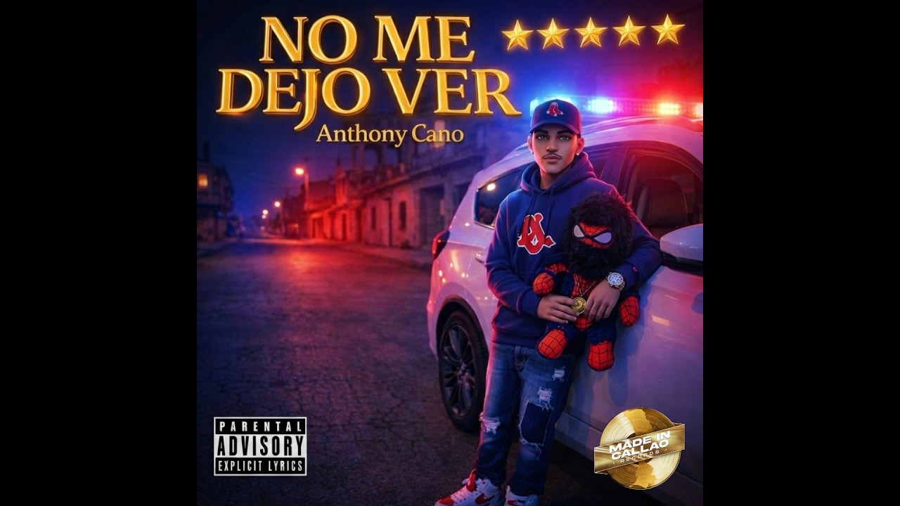 NO ME DEJO VER - ANTHONY CANO - MADE IN CALLAO RECORDS