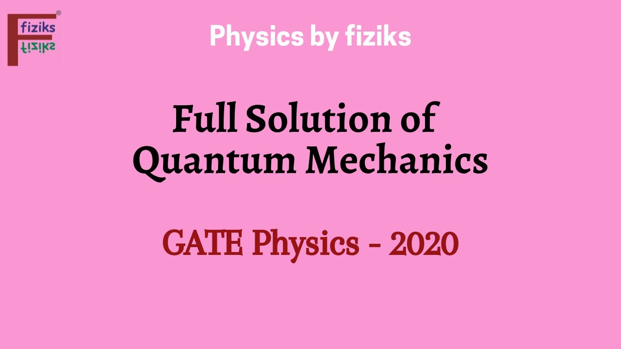 GATE Physics 2020 Full Solution of Quantum Mechanics
