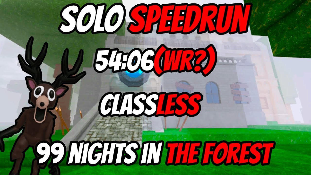 Solo Speedrun of 99 Nights in the Forest Classless (54:06) – Full Gameplay