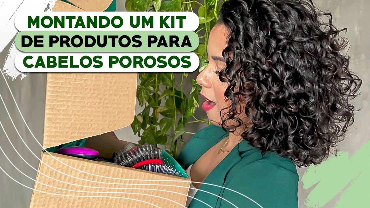 MONTANDO UM KIT DE PRODUTOS PARA CABELOS POROSOS - Tamires Maia