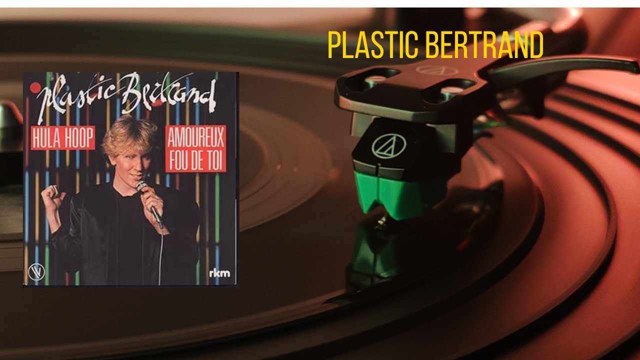 Plastic Bertrand - Hula Hoop (1981)