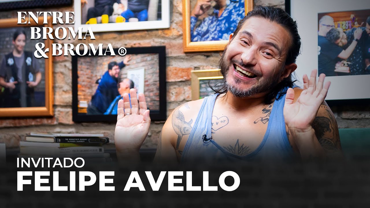 Entre Broma y Broma | Felipe Avello