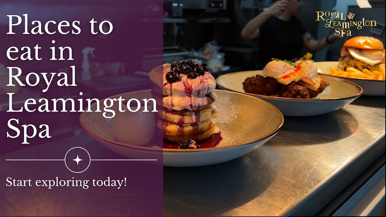 Places to eat in Royal Leamington Spa