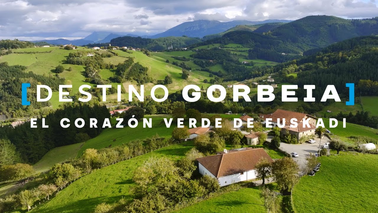 GORBEIA, EL CORAZÓN VERDE DE EUSKADI