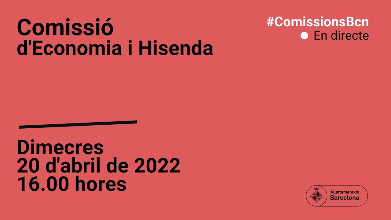 Comissió d’Economia i Hisenda 20/04/2022