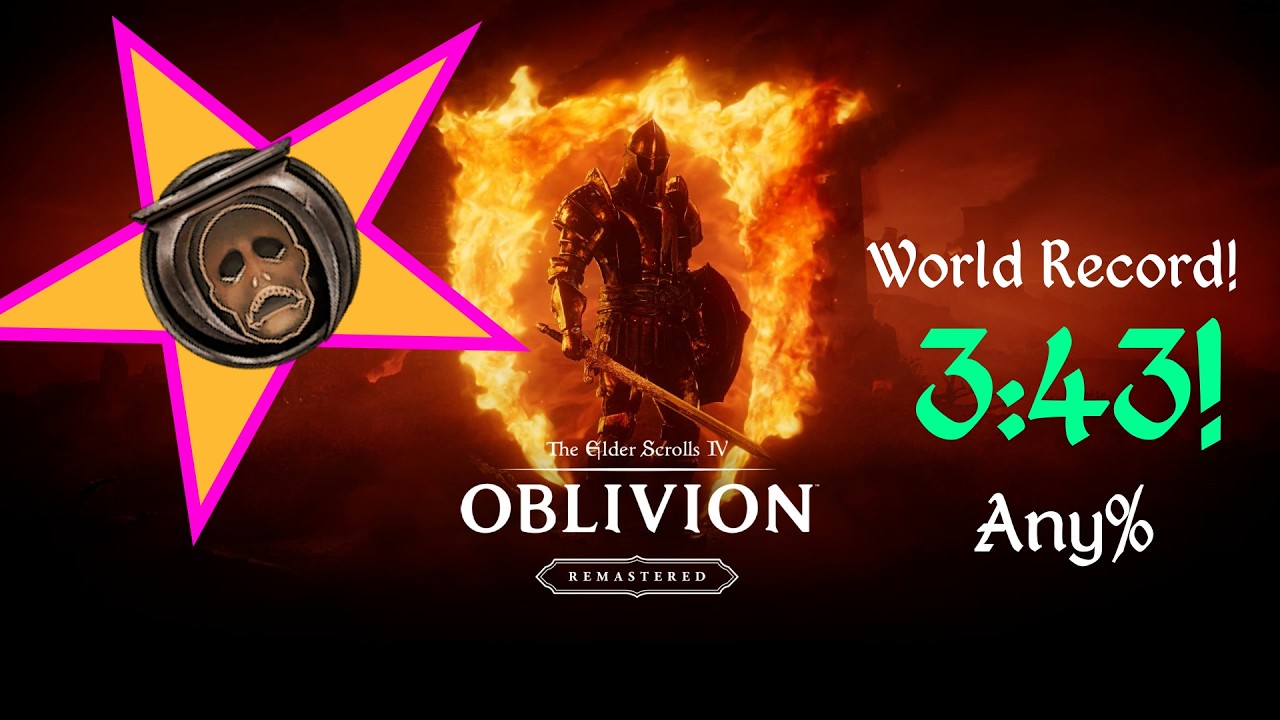 The Elder Scrolls IV: Oblivion Remastered - Any% 3:43 [FWR]