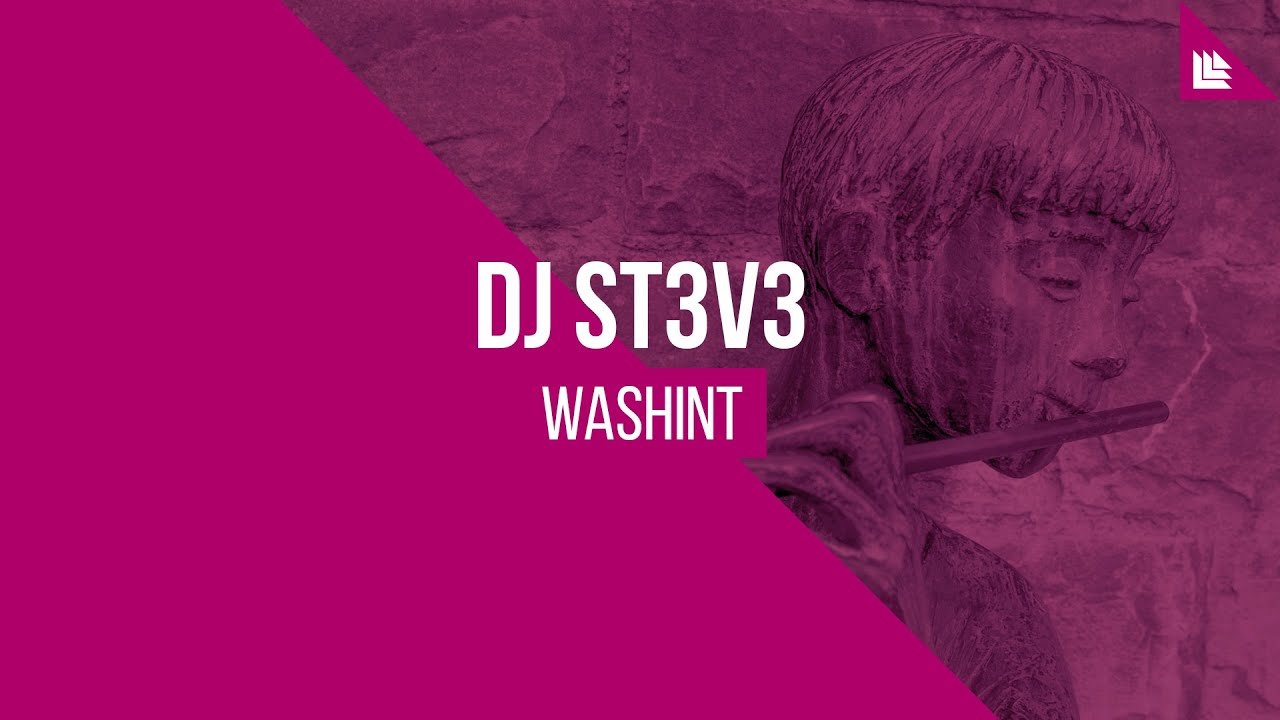 DJ St3v3 - Washint [FREE DOWNLOAD]