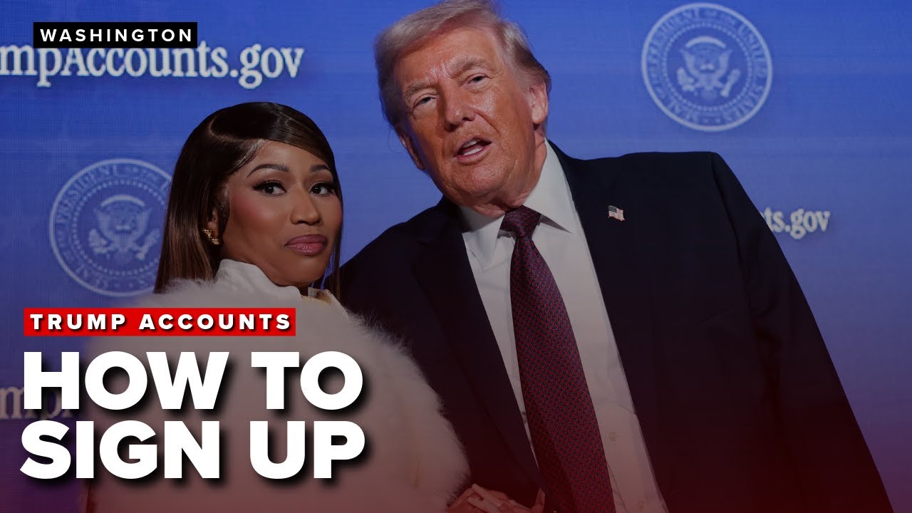 How will Trump Accounts work?