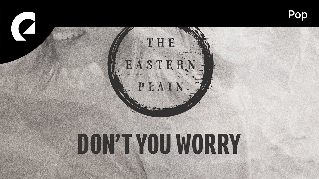 The Eastern Plain - Won't You Stay
