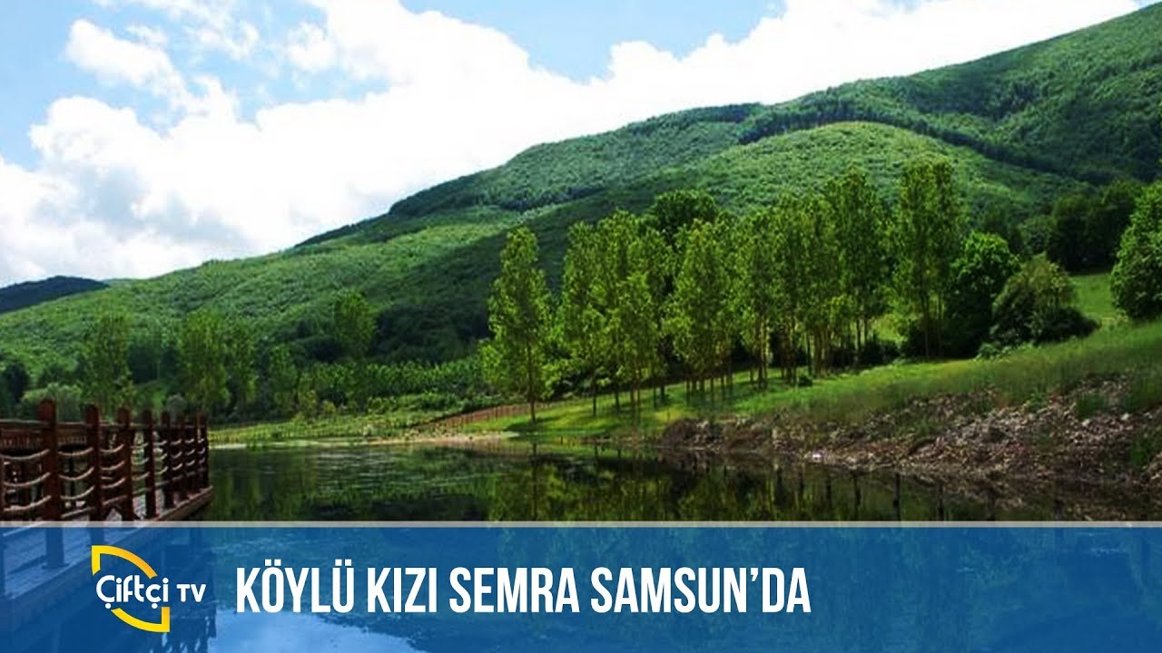 Köylü Kızı Semra Samsun'da -KÖYLÜ KIZI SEMRA