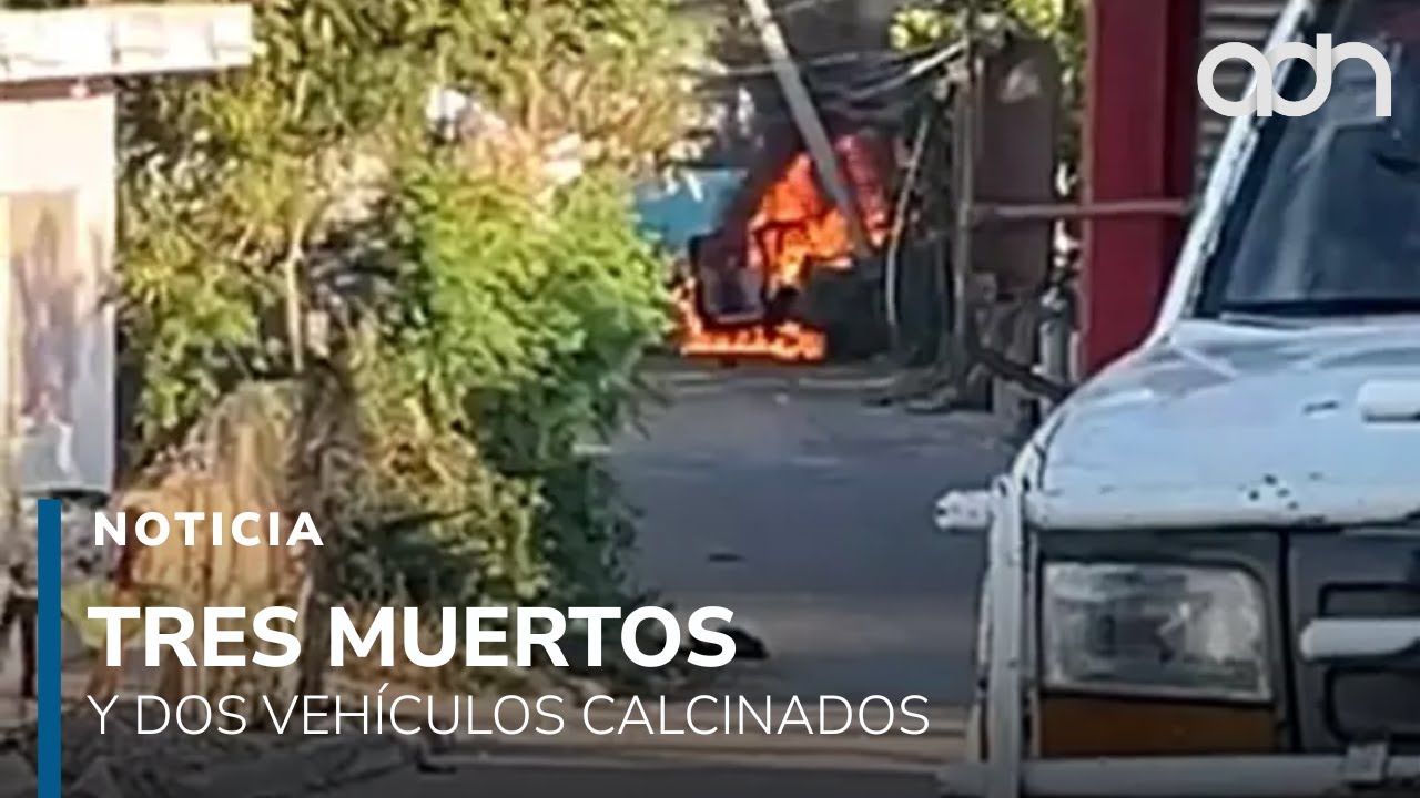 Tres muertos y dos veh&iacute;culos calcinados tras balacera en Escuinapa, Sinaloa