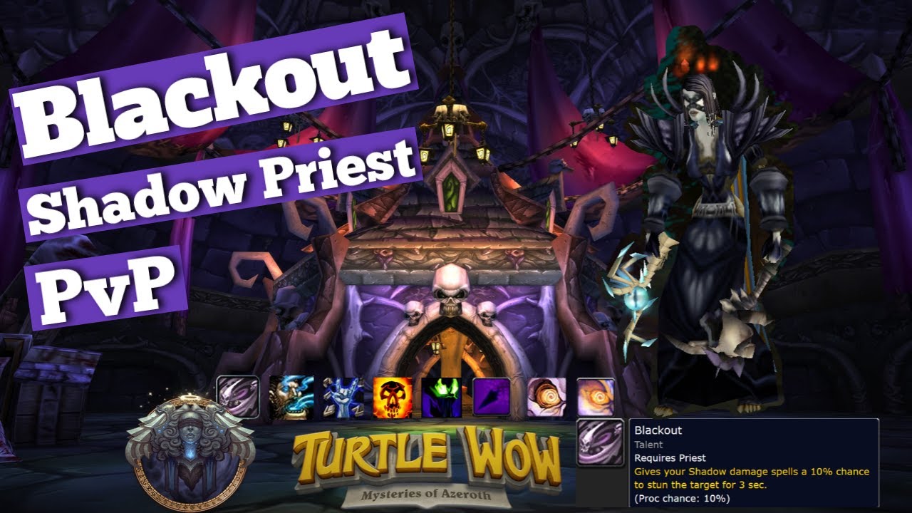 Blackout - World Of Warcraft Shadow Priest PvP Compilation Turtle WoW