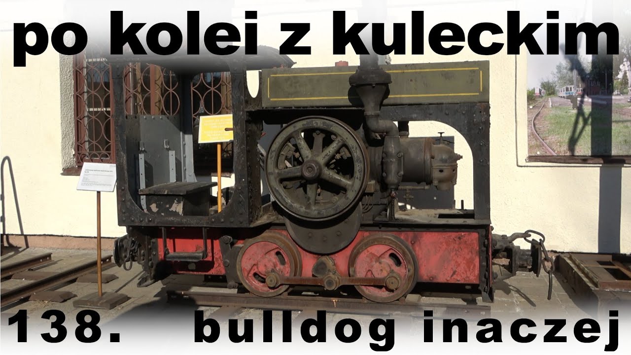 Po kolei z Kuleckim - Odcinek 138 - Bulldog inaczej (Stacja Muzeum)