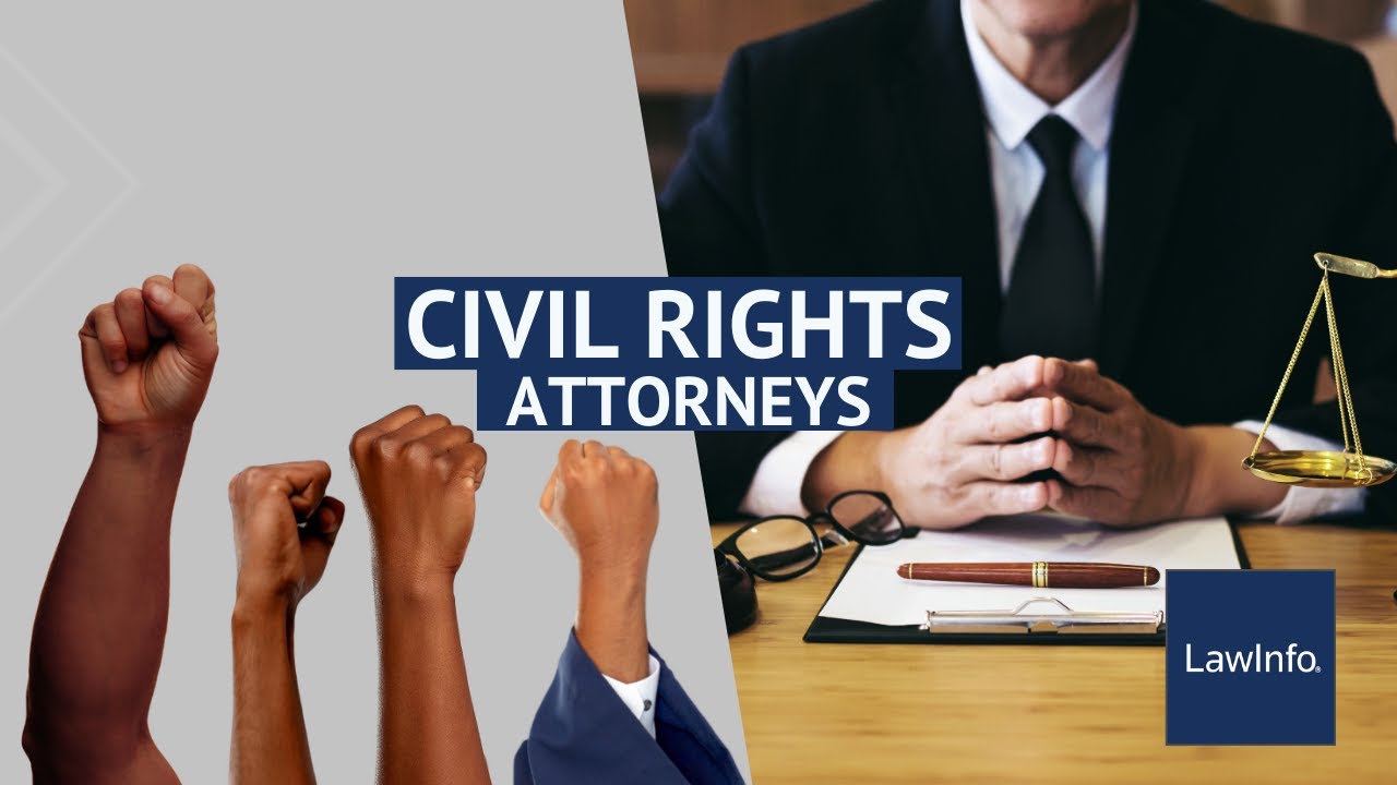 Civil Rights Attorneys | LawInfo