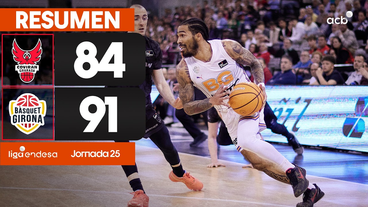 Coviran Granada - B&agrave;squet Girona (84 - 91) RESUMEN | Liga Endesa 2025-26