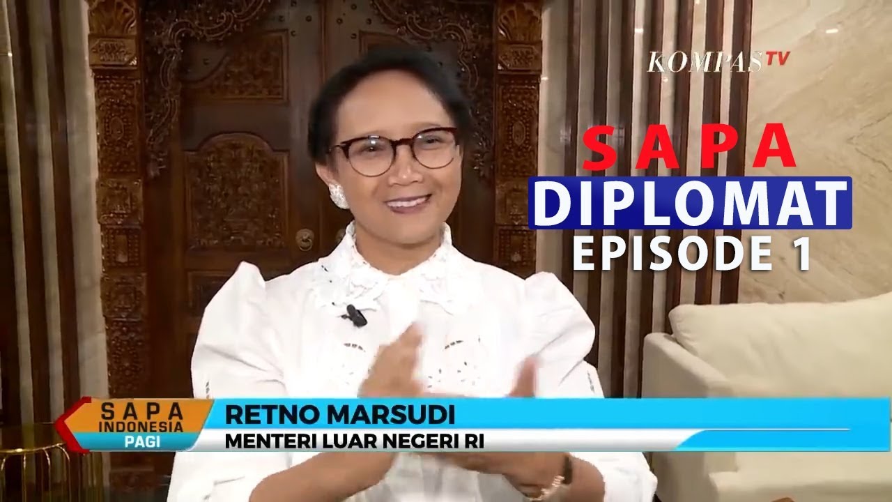 SAPA Diplomat Ep. 1:  Mengenal Tugas dan Kehidupan Diplomat Indonesia