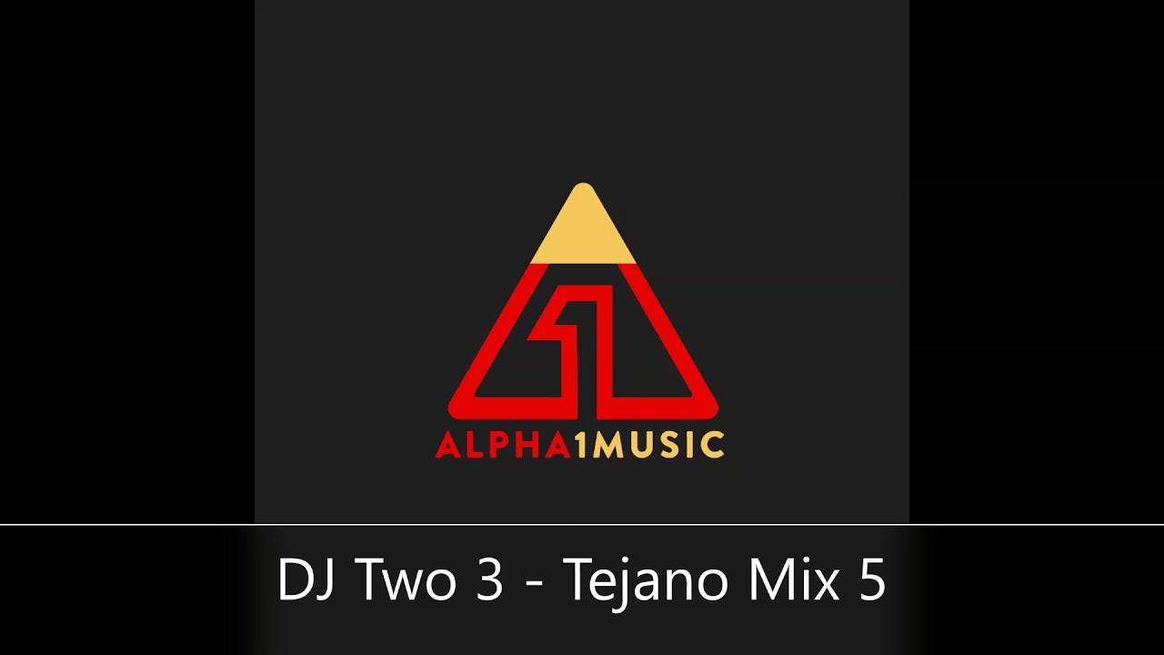 DJ Two 3 Tejano Mix 5 - SUBSCRIBE