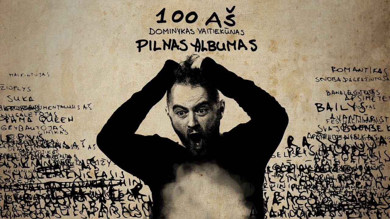 Dominykas Vaitiekūnas - 100 AŠ (pilnas albumas)