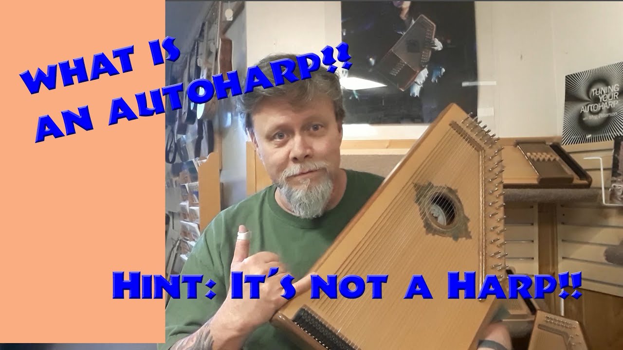 What is an Autoharp?  (and what it ISN'T)