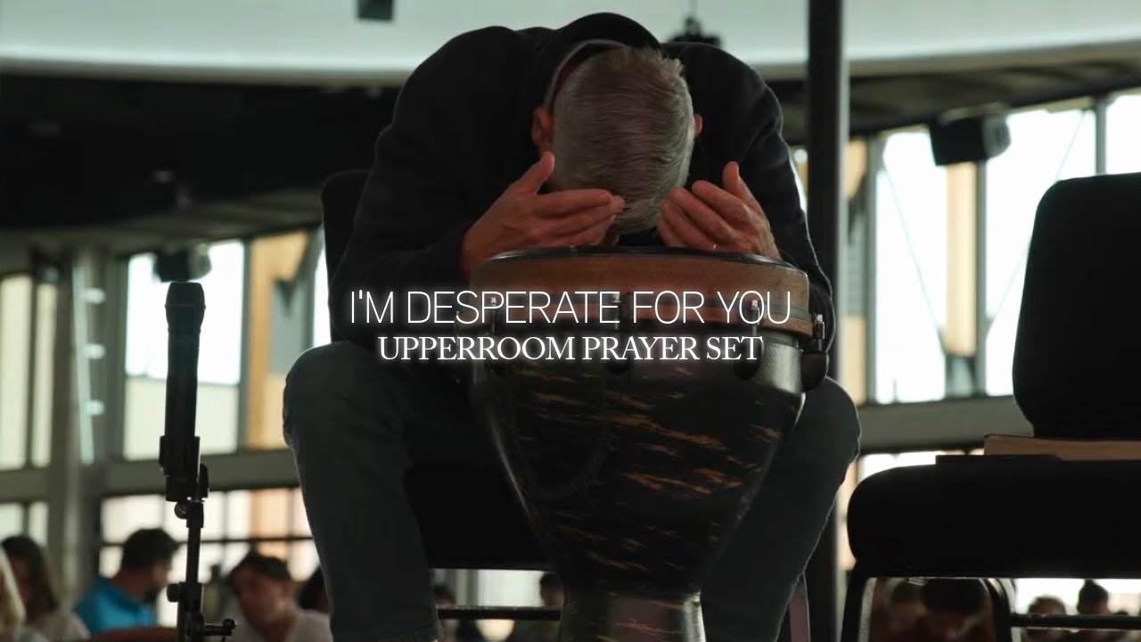 I'm Desperate for You - UPPERROOM Prayer Set