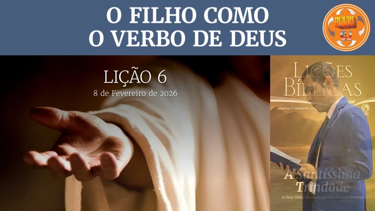 EBD | LIÇÃO 06 -  O FILHO COMO O VERBO DE DEUS