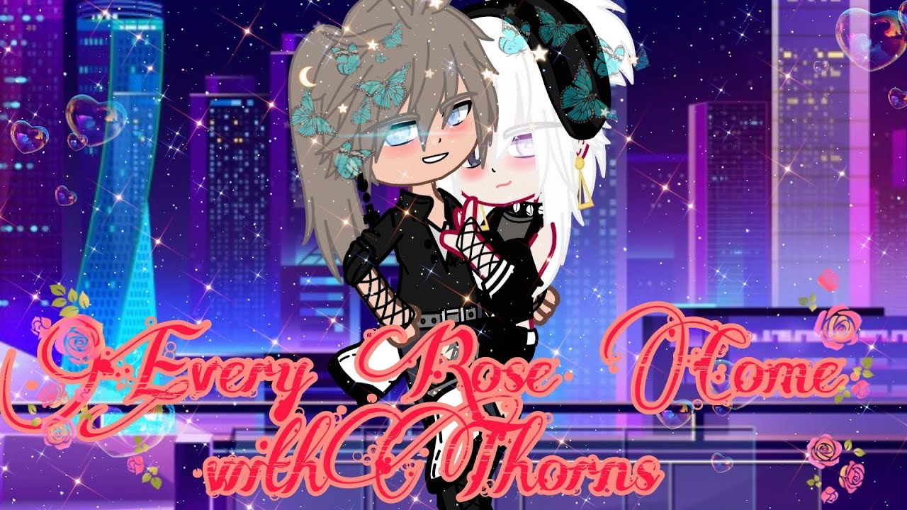 Every Rose Comes With Thorns ||Bl Gcmm||Re-upload||Pt.1 & 2||Enjoy♡♡