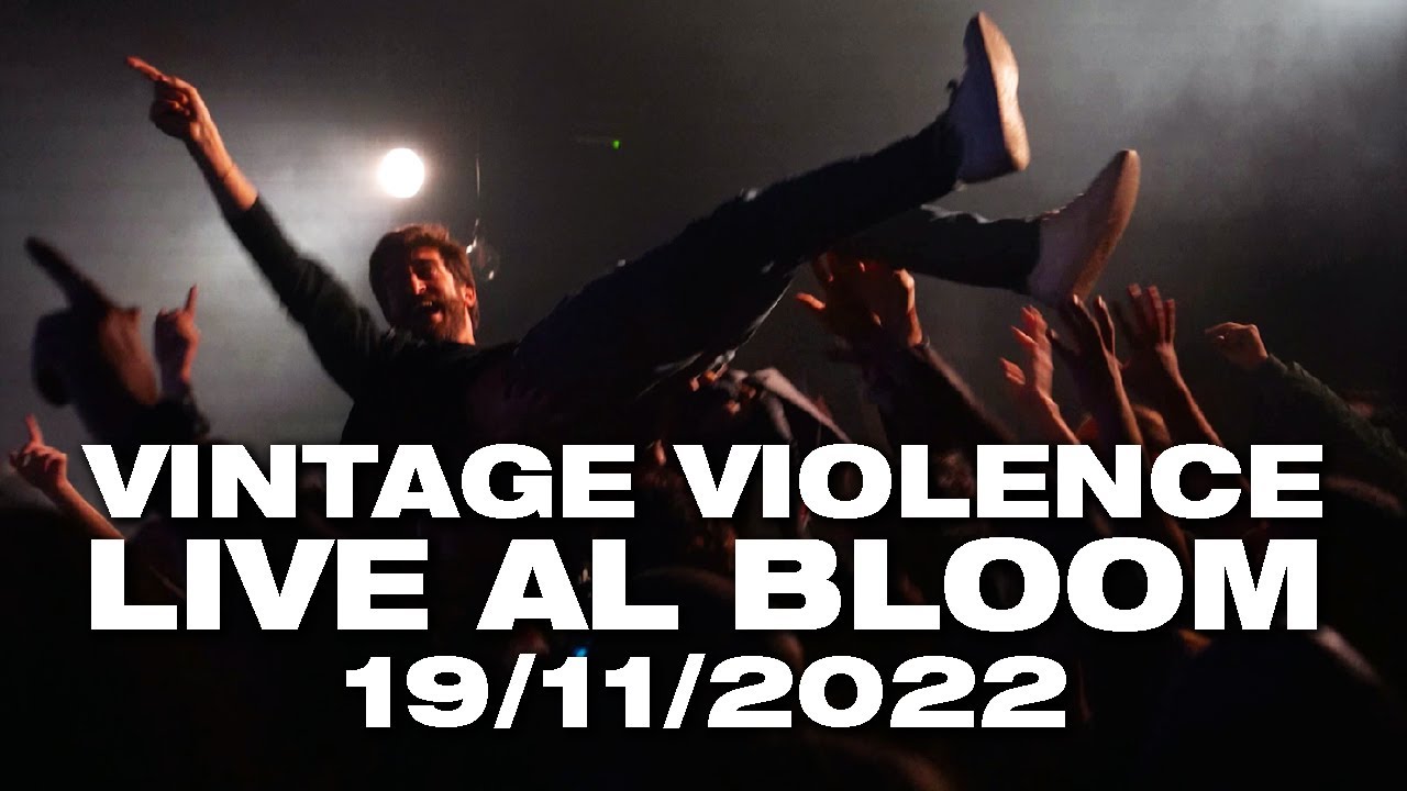 VINTAGE VIOLENCE - LIVE AL BLOOM