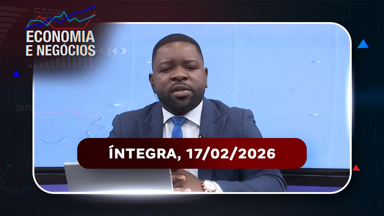 Assista na íntegra o Economia e Negócios 17/02/2026