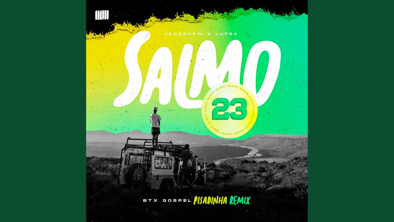 Salmo 23 (Pisadinha Remix)