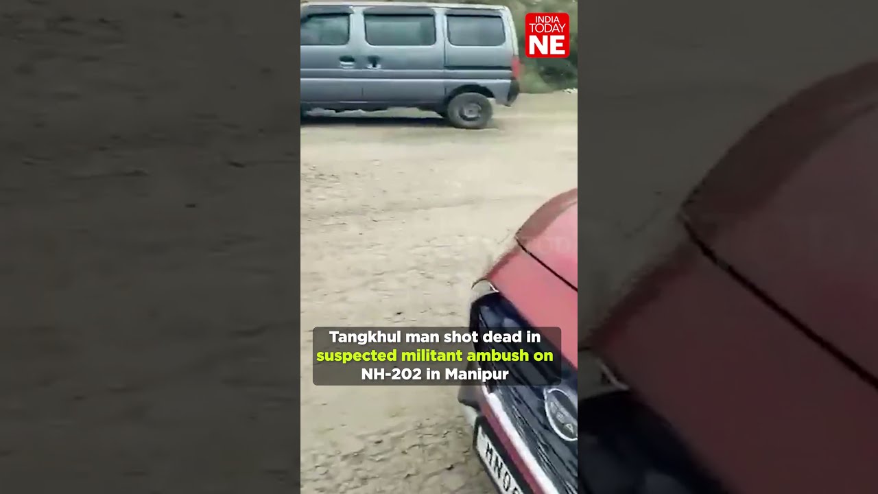 Tangkhul man shot d*@d in suspected militant ambush on NH-202 in Manipur