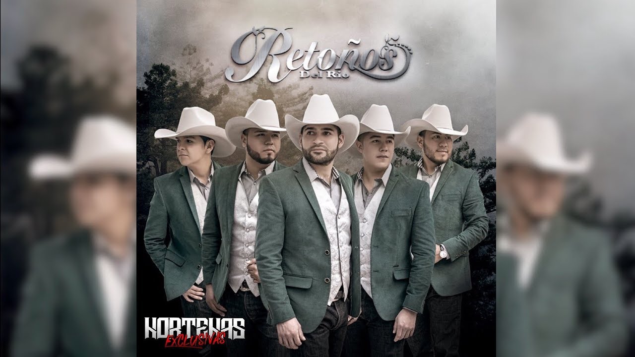 Retoños Del Rio - Quiero Que Vuelvas ♪ 2018