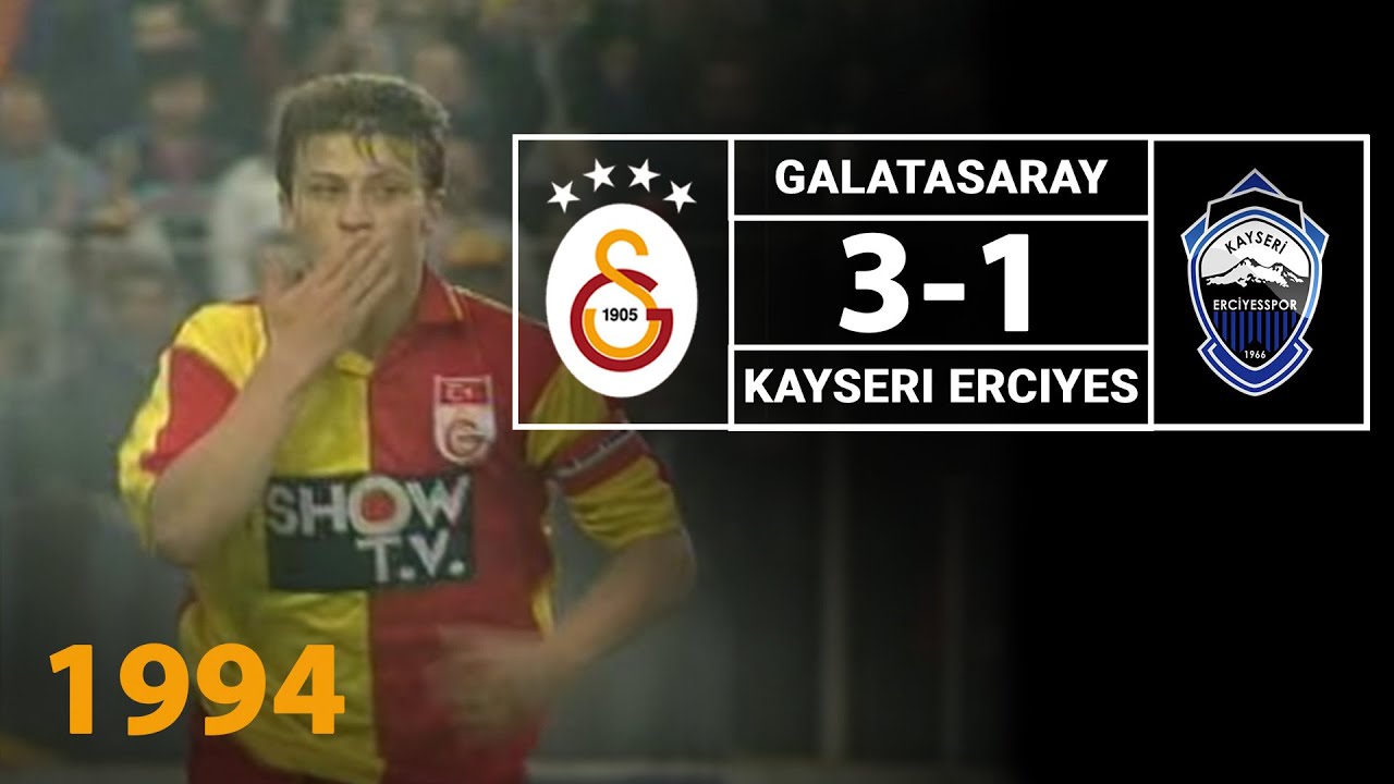 Nostalji Maçlar | 1993-1994 Sezonu Galatasaray 3 - 1 Kayseri Erciyesspor