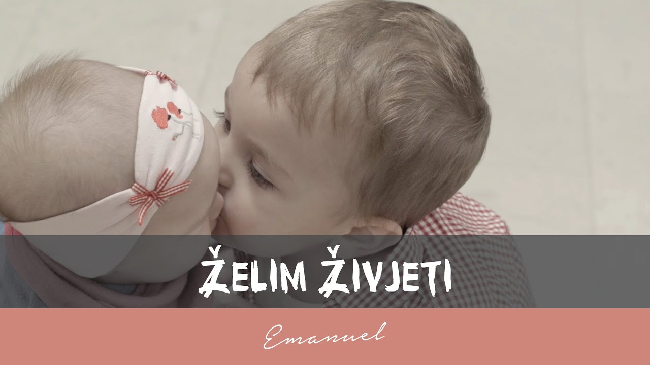 ŽELIM ŽIVJETI - EMANUEL I PRIJATELJI