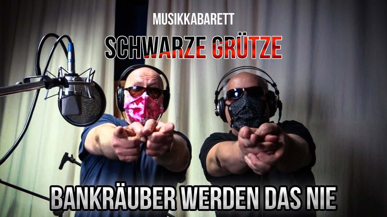 Musikkabarett Schwarze Grütze: Bankräuber werden das nie