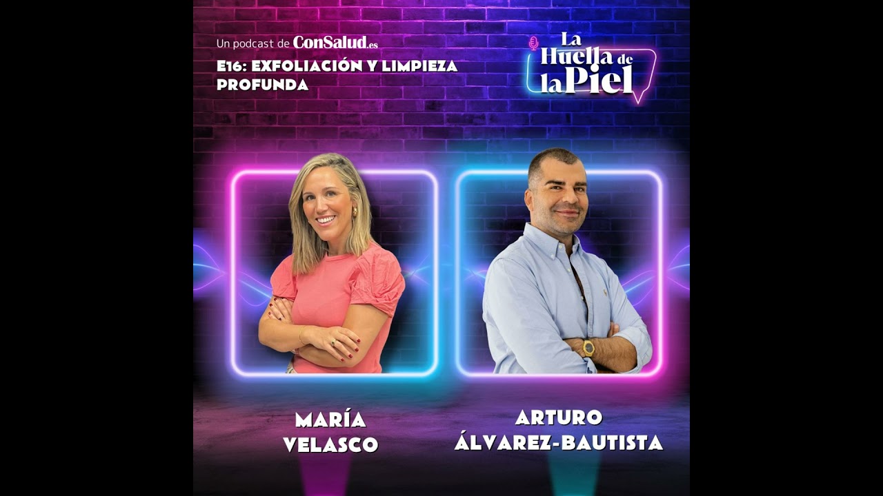 T.3. E16. Arturo Alba: Exfoliación y limpieza de la piel