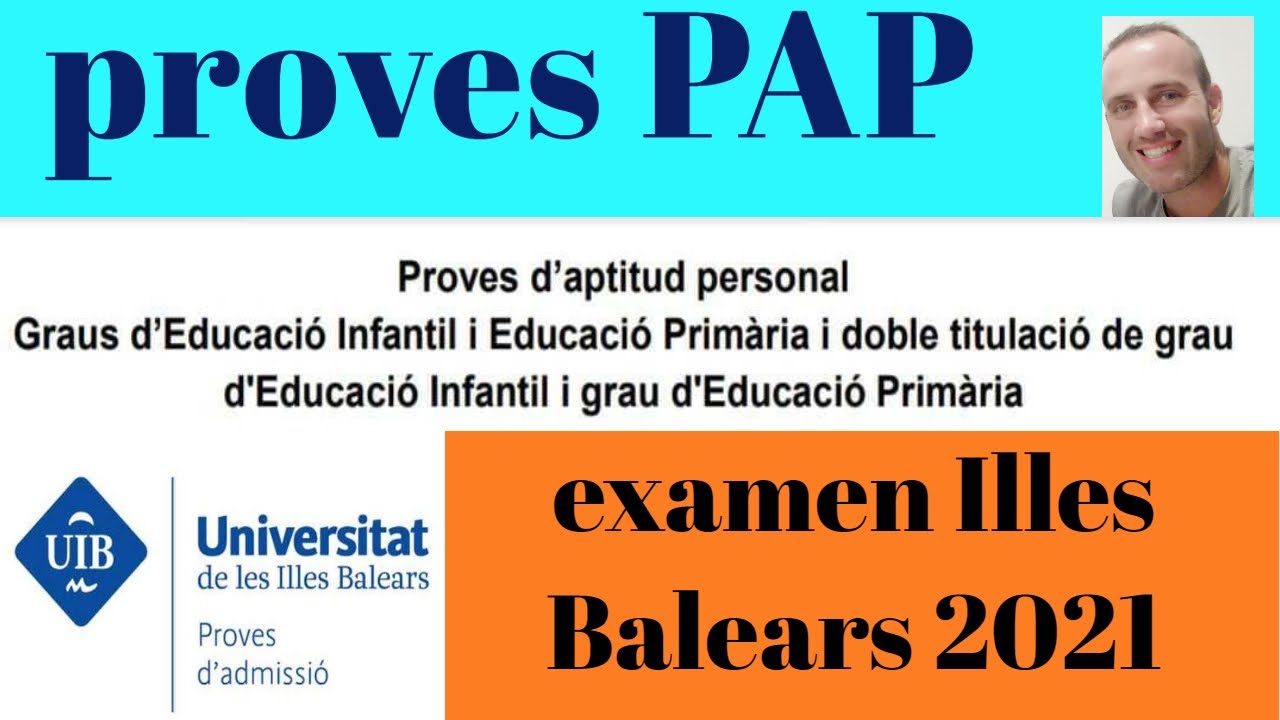 examen proves PAP 2024 Illes Balears logica matematica 2021