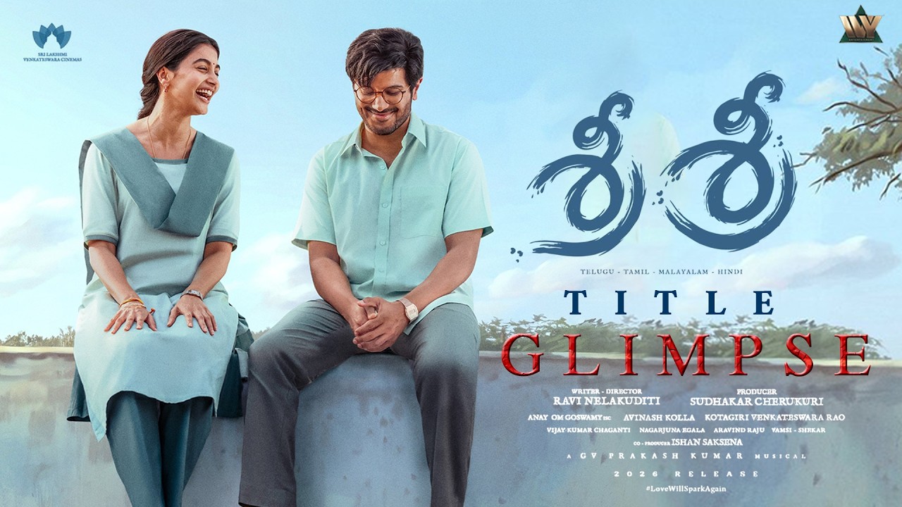 SRI SRI Movie  - Title Glimpse | Dulquer Salmaan | Pooja Hegde | Ravi Nelakuditi | GV Prakash | DQ41