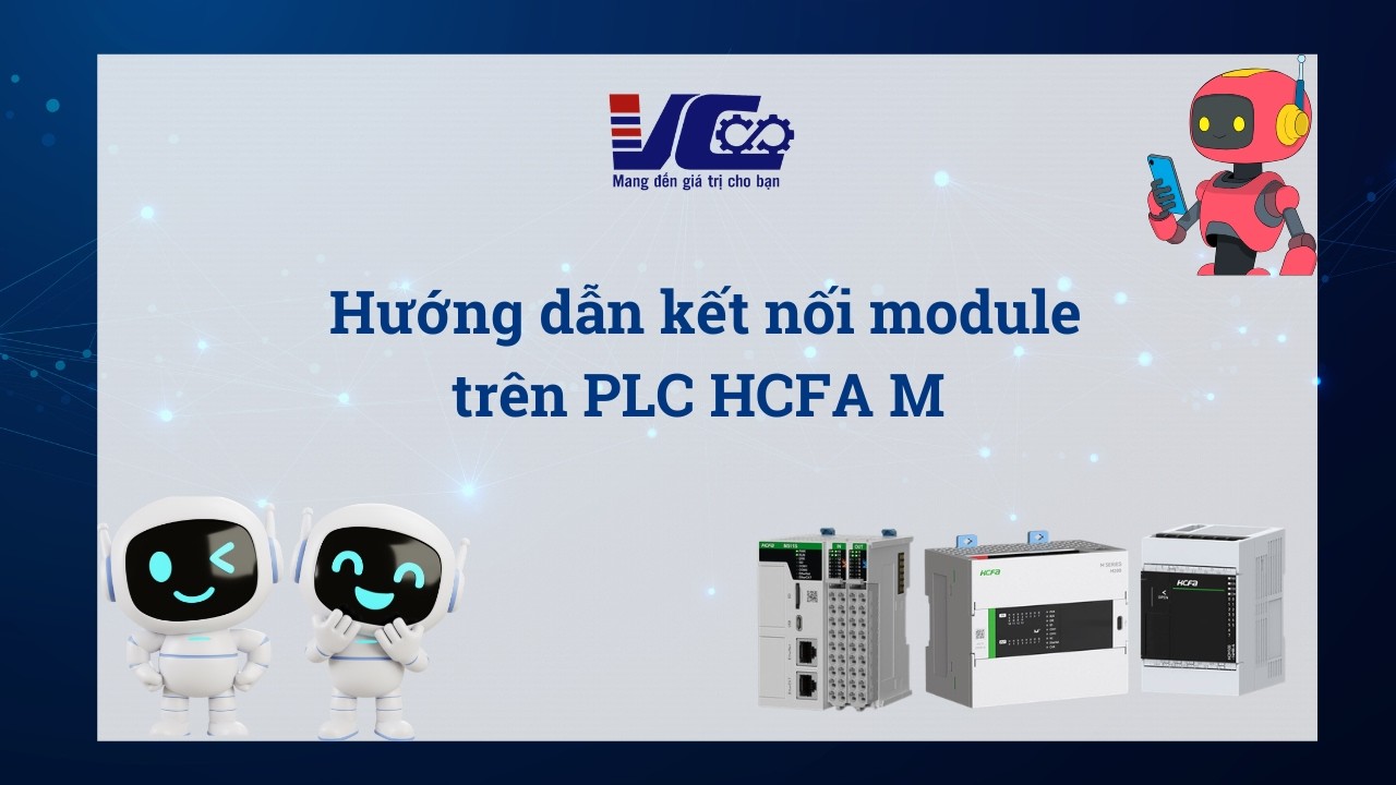 Hướng dẫn kết nối module trong PLC HCFA M