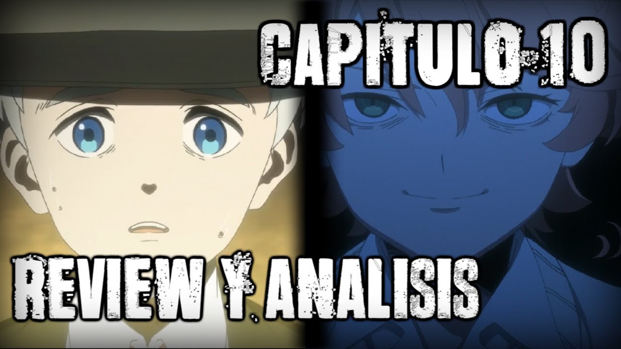 THE PROMISED NEVERLAND CAPITULO 10 | ADIOS NORMAN! (YAKUSOKU NO NEVERLAND)