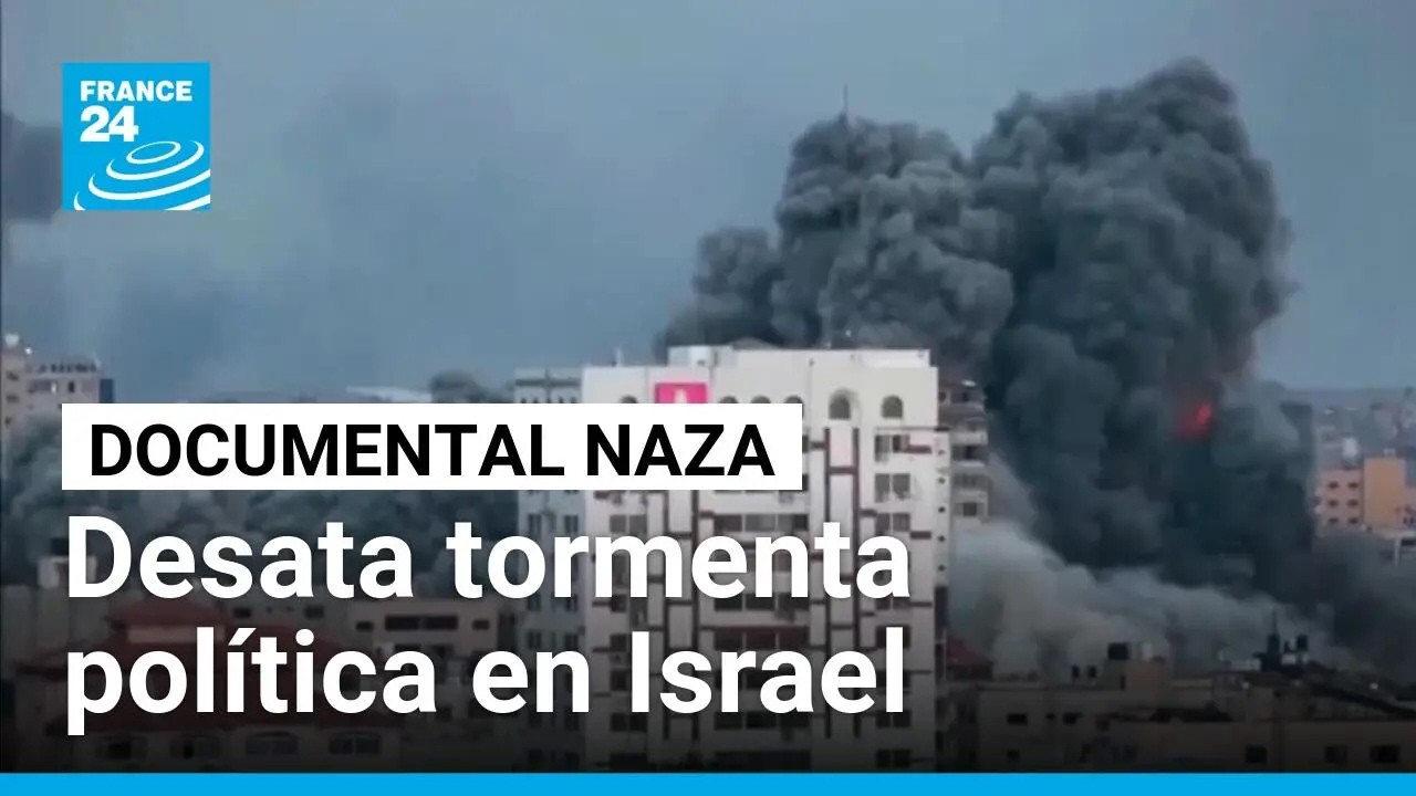 NAZA: documental israel&iacute; sobre Gaza desata tormenta pol&iacute;tica; Netanyahu lo califica de antisemita
