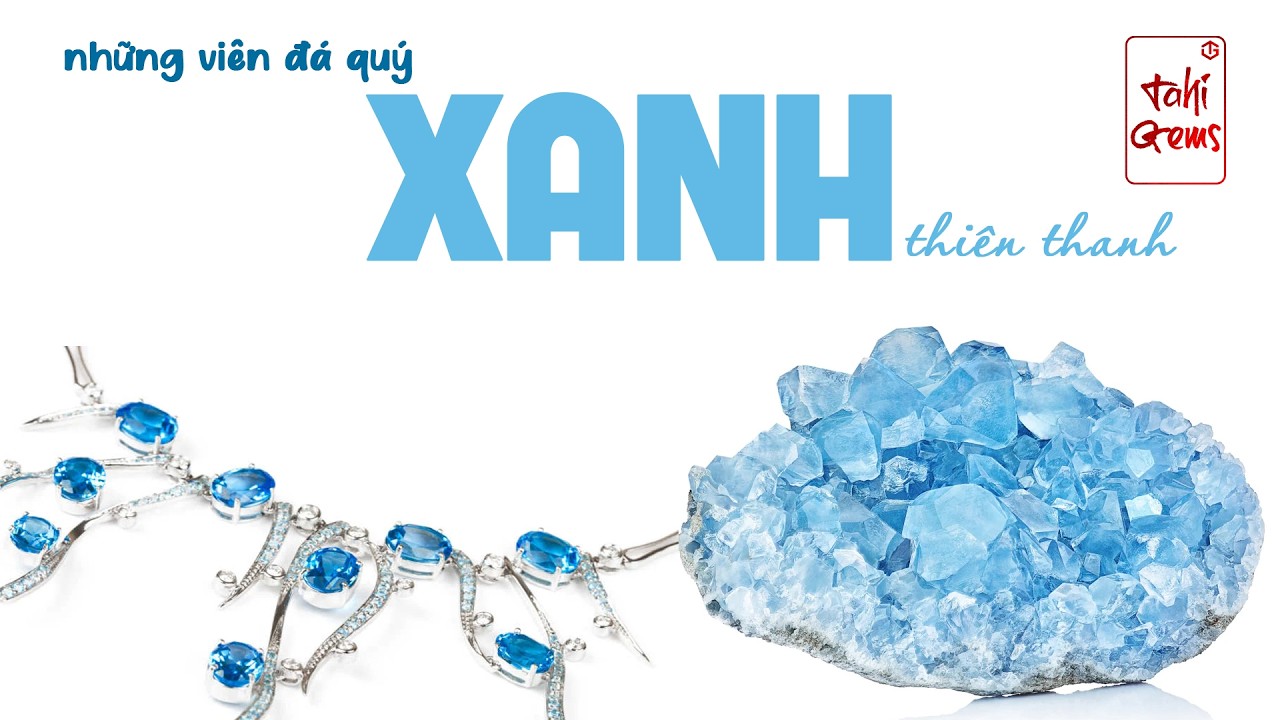 những viên đá quý xanh thiên thanh cùng TahiGems