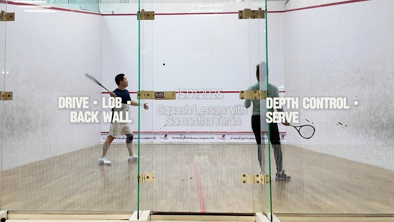 Drives, Lob Control & Back Wall Combinations (15.01.2026) – Squash Lesson with Samantha Terán