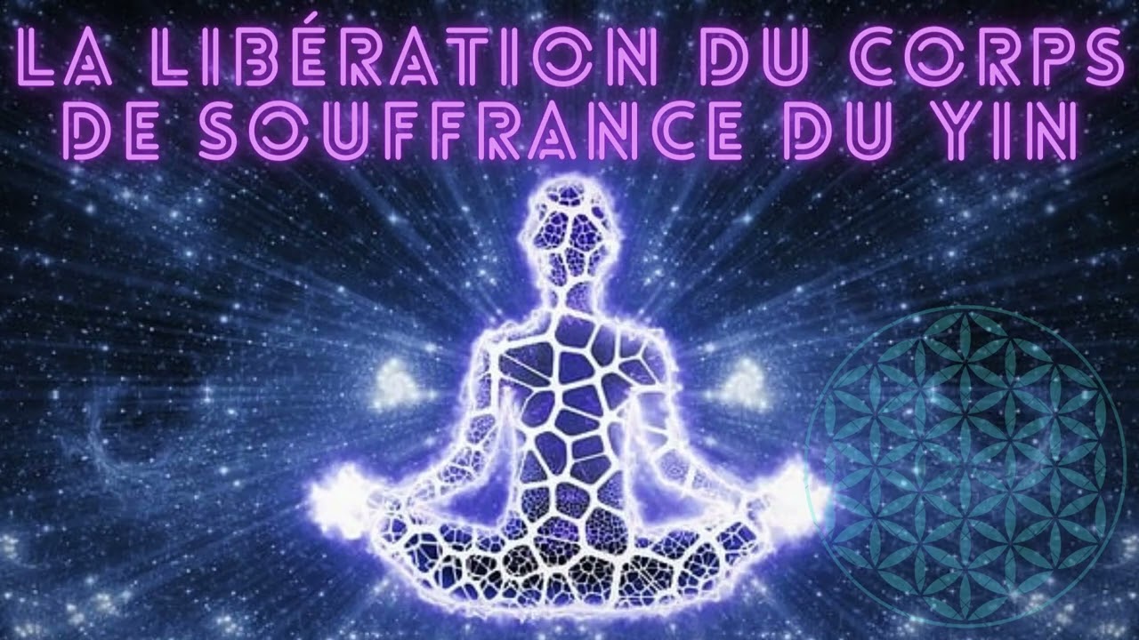 Couple conscient - La libération du corps de souffrance du Yin
