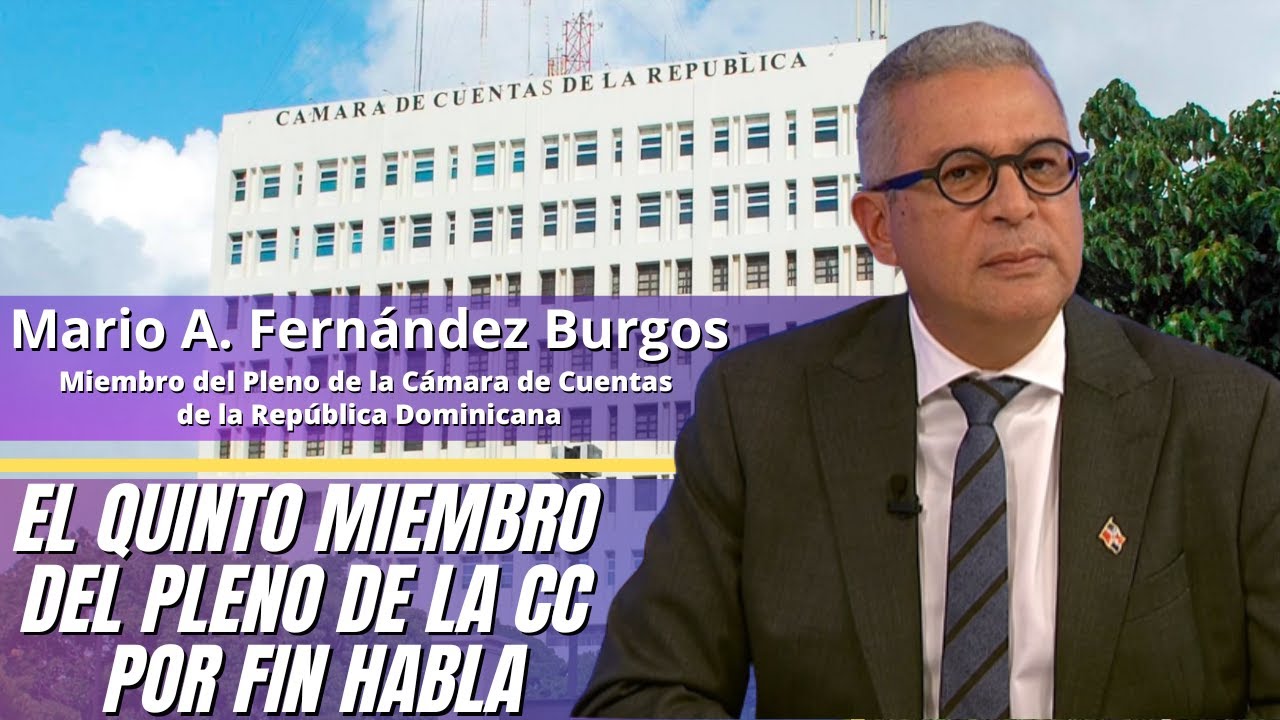 Mario Fernández, miembro del pleno revela lo que realmente pasa y por qué en la Cámara de Cuentas