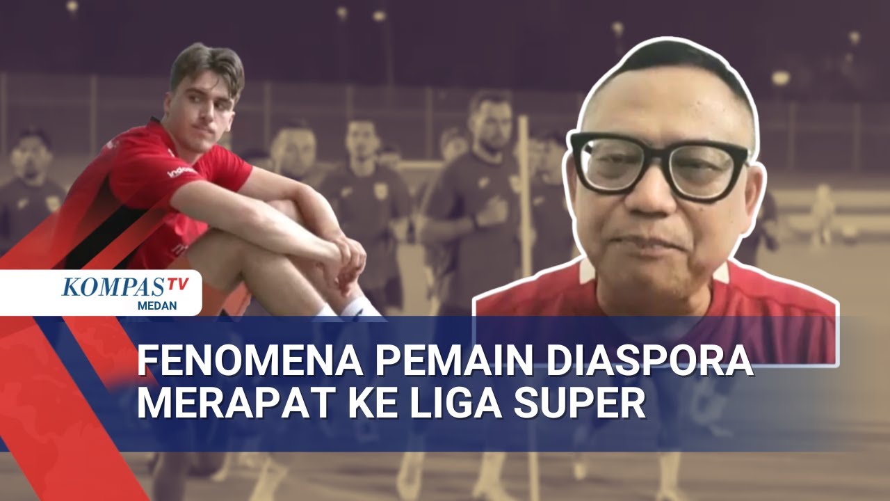 Kata Analis Sepak Bola soal Gelombamg Pemain Diaspora Merapat ke Liga Super, Timnas Turun Level?