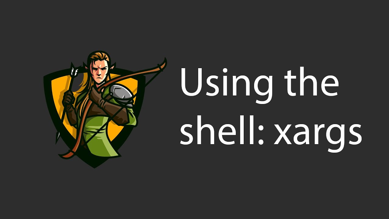 Using the Shell: xargs